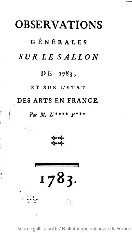 Observations Générales Sur Le Sallon De 1783 Et Sur Létat Des Arts