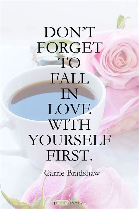 Beautiful Quotes That Inspire Self Love Jill Conyers Self Love