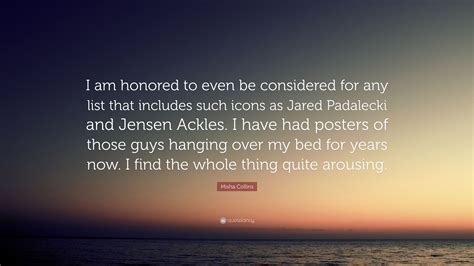Misha Collins Quote “i Am Honored To Even Be Considered For Any List