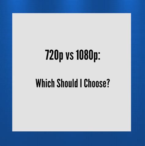 720p Vs 1080p Which Tv Resolution Should I Buy