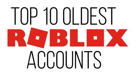 Top 10 Oldest Roblox Accounts Youtube