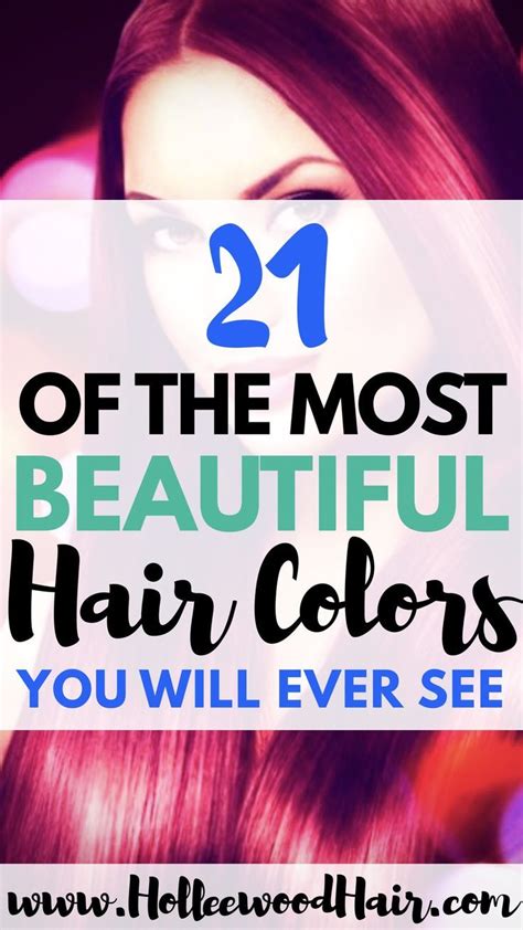 21 Of The Most Beautiful Hair Colors You Will Ever See Beautiful Hair