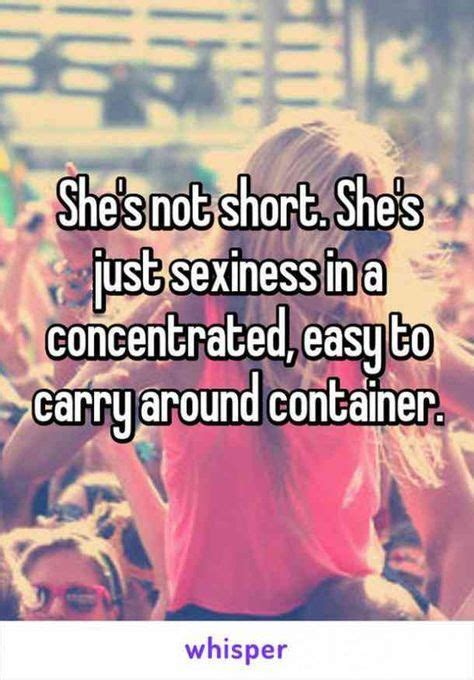 40 Funny Short Girl Quotes Your Girlfriend Will Appreciate To The Fullest Short Girl Quotes