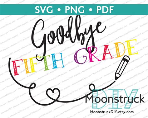 Goodbye Fifth Grade Last Day Of School Svg Etsy