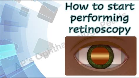 Clinical Refraction 4 How To Start Performing Retinoscopy YouTube