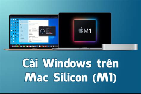 Hướng Dẫn Cách Cài Windows Cho Macbook M1 Cực đơn Giản Và Hiệu Quả