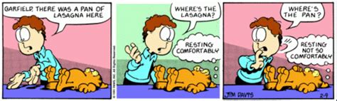 He needs to complete questions to make a great lasagna but if he gets each question wrong his lasagna gets a bad reputation! Lasagna Garfield Quotes About. QuotesGram