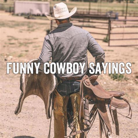 100 Funny Cowboy Sayings Cowboy Quotes