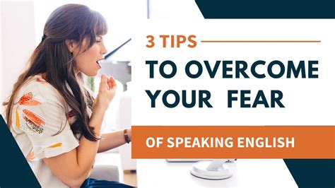 3 Tips To Overcome Fear Of Speaking English Youtube