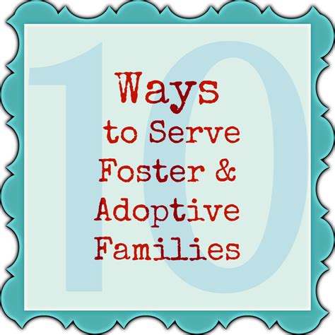 My Life As Robins Wife 10 Ways To Serve Foster And Adoptive Families