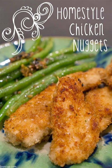 You can cook basic chicken nuggets in vegetable oil. Homestyle Chicken Nuggets | Jay's Cup