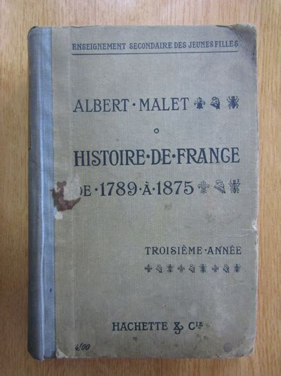 Albert Malet Histoire De France De 1789 A 1875 Cumpără