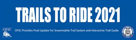 Ofsc Provides Final Update For Snowmobile Trail System And Interactive