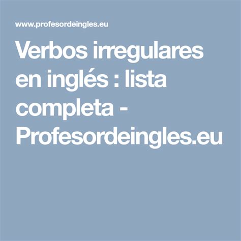 Verbos Irregulares En Inglés Lista Completa Profesordeingleseu