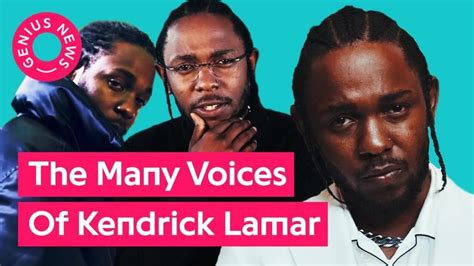 Tracking The Many Voices Of Kendrick Lamar Genius