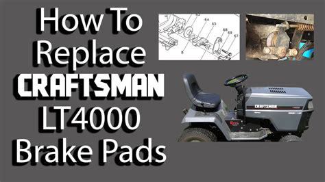 How To Replace The Brake Pads On A Craftsman Lt4000 Lawn Tractor