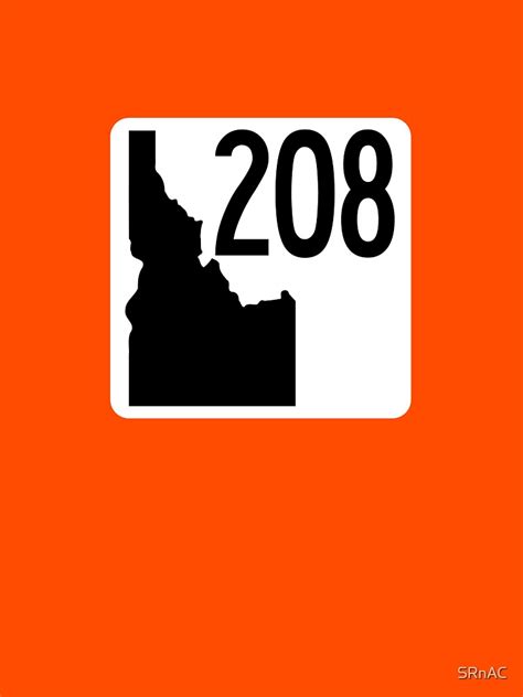 Idaho State Route 208 Area Code 208 T Shirt By Srnac Redbubble