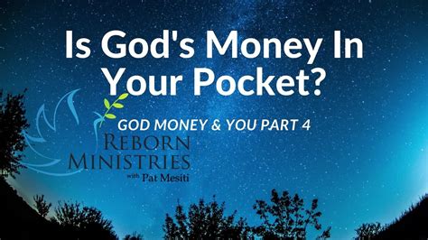 Is Gods Money In Your Pocket080421 Youtube