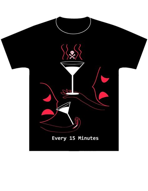 Every 15 Minutes T Shirt Design Contest By Ayamekrislock On Deviantart