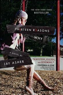 I put this review off for quite some time now, only because i needed a cool head before i could give my take on it. Thirteen Reasons Why - Wikipedia