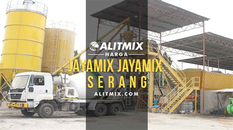 Tingkatan kualitas beton cor jayamix terkait harga jayamix. Harga Jayamix Serang Murah Terbaru 2019 | Batching Plant ...