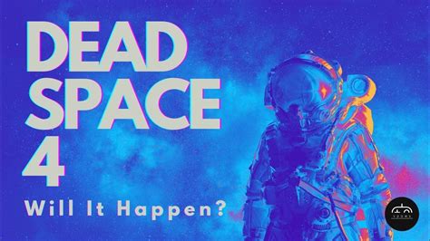 Will There Be A Dead Space 4 Dead Space Remake Sales Data Youtube