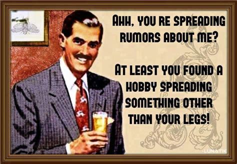 Pin By Stacey Buckley On Funnies Spreading Rumors Funny Memes