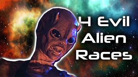 4 Evil Alien Races Youtube