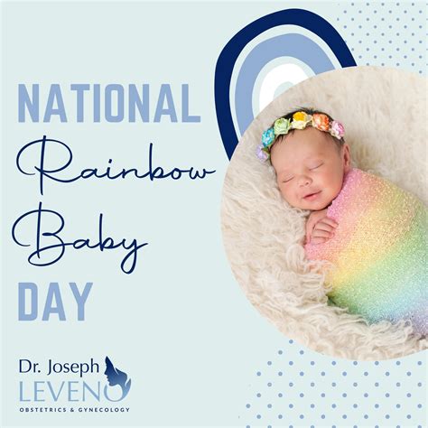 National Rainbow Baby Day Dr Joseph Leveno