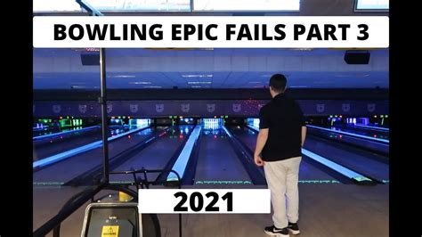 Bowling Epic Fails Part Youtube