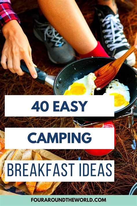 40 Deliciously Easy Camping Breakfast Ideas Recipes
