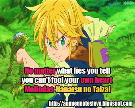 Meliodas Quotes Nanatsu No Taizai Anime Quotes Pinterest Thats