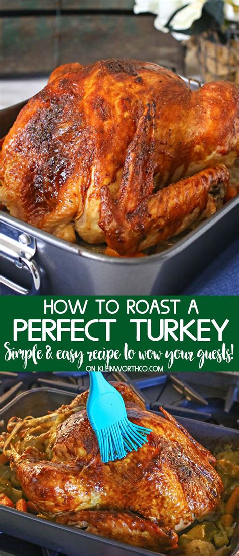 easy simple and delicious recipe for how to roast a turkey will have your guests swooning it s