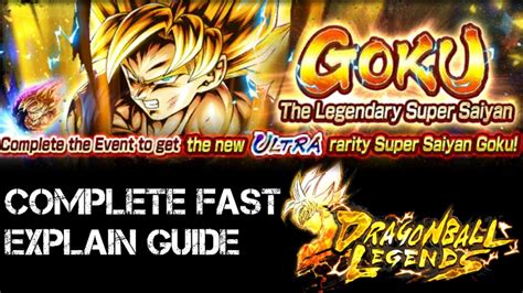 Get Ultra Goku The Legendary Super Saiyan Complete Fast Explain Guide Dragon Ball Legends