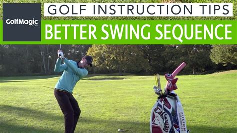 Easy Golf Swing Tips How To Quickly Improve Your Golf Swing Sequence