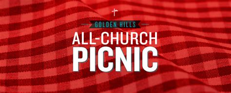 All Church Picnic Golden Hills Community Church