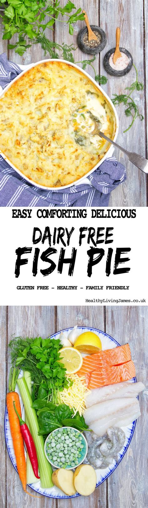 Dairy Free Fish Pie Recipe Dairy Free Fish Pie Healthy Pie Recipes