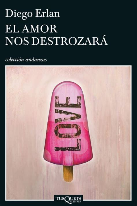 El Amor Nos Destrozará Ebook Libro Del 2018 Escrito Por Erlan