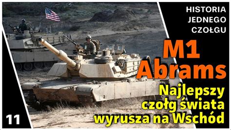 Czołg M1 Abrams Najlepszy czołg świata wyrusza na Ukrainę Historia