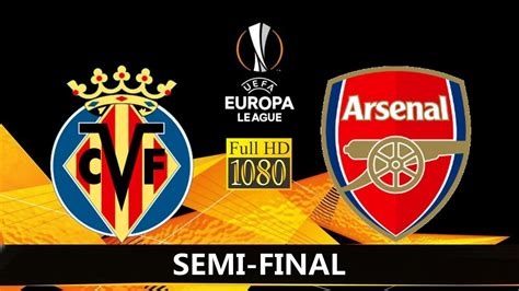 Villarreal themselves have seen some of their greatest european campaigns ended by the gunners, jens lehmann saving a crucial penalty to send his side to the champions league final in 2006 before el submarino amarillo were eliminated in. Villarreal vs Arsenal - UEFA Europa League Semi Final 2021 ...