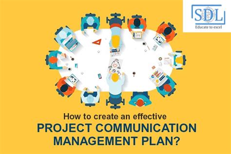 How To Create An Effective Project Communication Management Plan