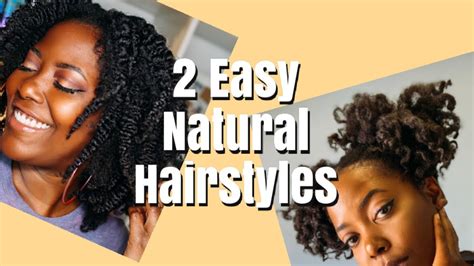 2 Easy Natural Hairstyles In 1 Week Moisture Retention On High