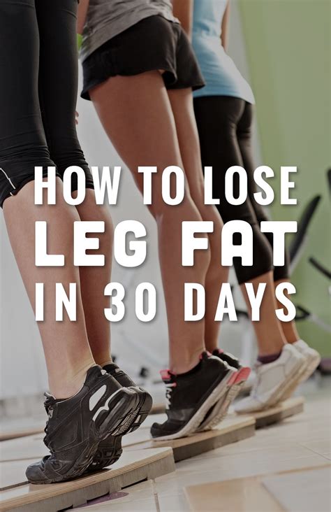 How To Lose Leg Fat In Thirty Days Weight Loss Pinterest Träning