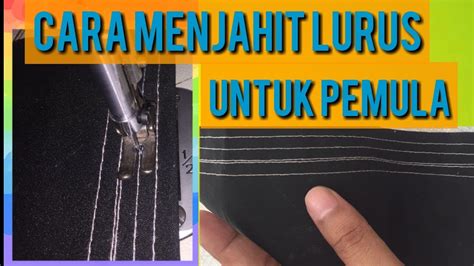 Cara menjahit langsir royal scallop. JAHIT LURUS - CARA MENJAHIT LURUS UNTUK PEMULA - MENJAHIT ...