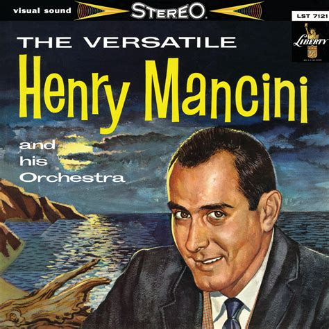 henry mancini and his orchestra the versatile henry mancini and his orchestra iheart