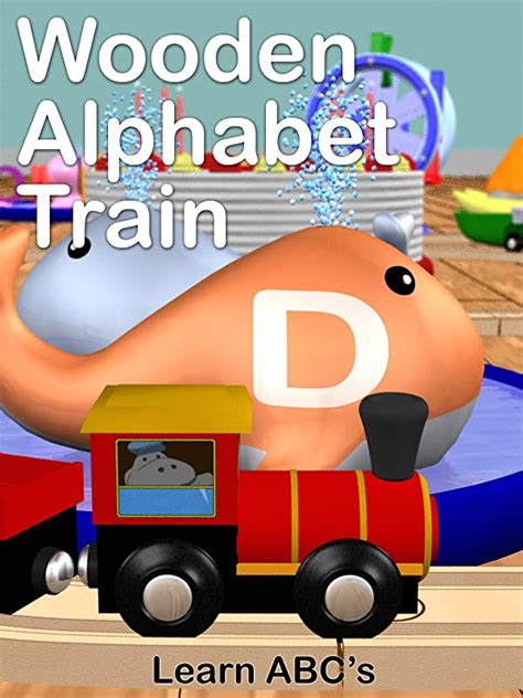 Watch Wooden Alphabet Train Learn Abcs Prime Video
