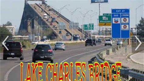 Lake Charles Bridge Louisiana Youtube
