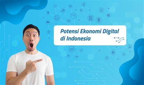 Potensi Ekonomi Digital Di Indonesia