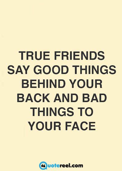 Friendship, deep and meaningful ones 38. True Friends Say Good True Friendship Quotes - Preet Kamal