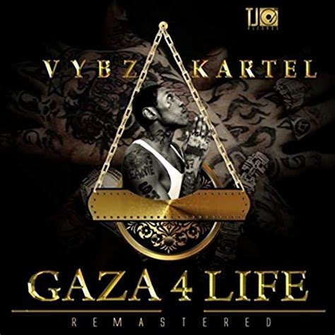 Play Gaza 4 Life Remastered By Vybz Kartel On Amazon Music